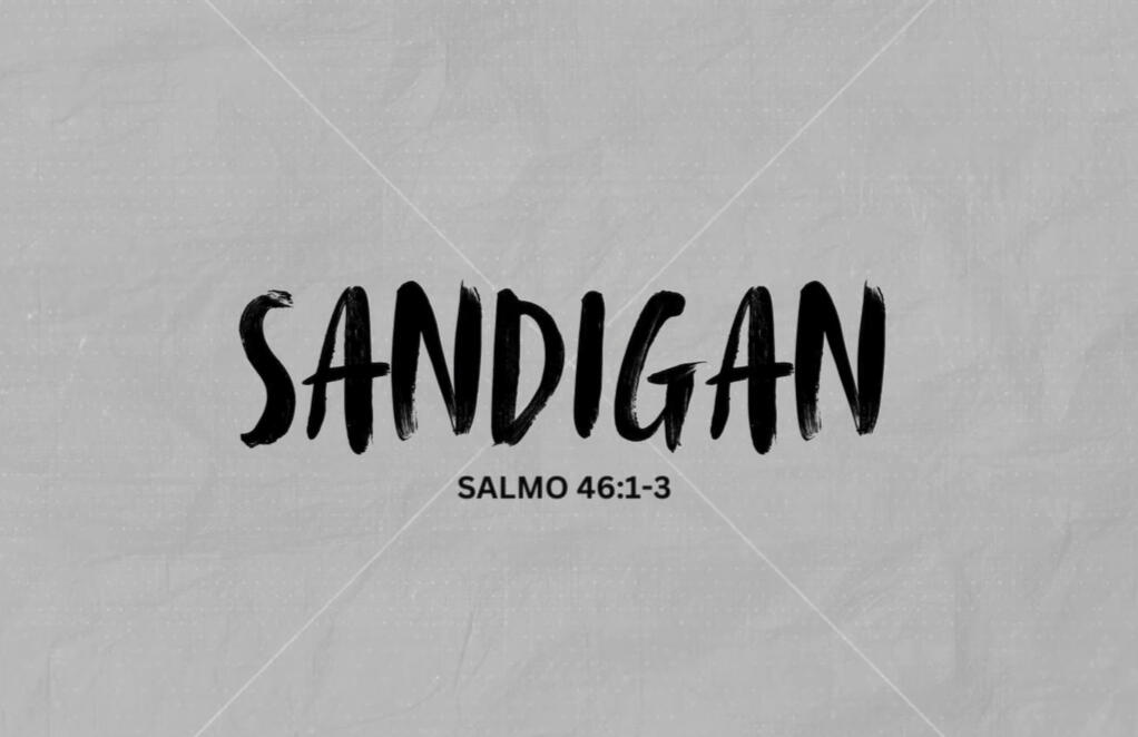 Sandigan (Salmo 46:1-3)